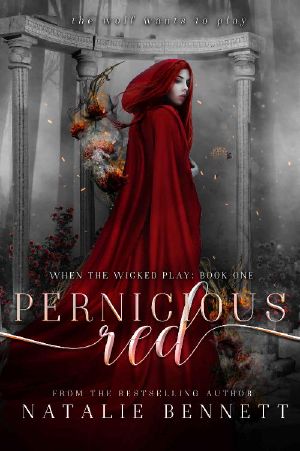 [When The Wicked Play 01] • Pernicious Red